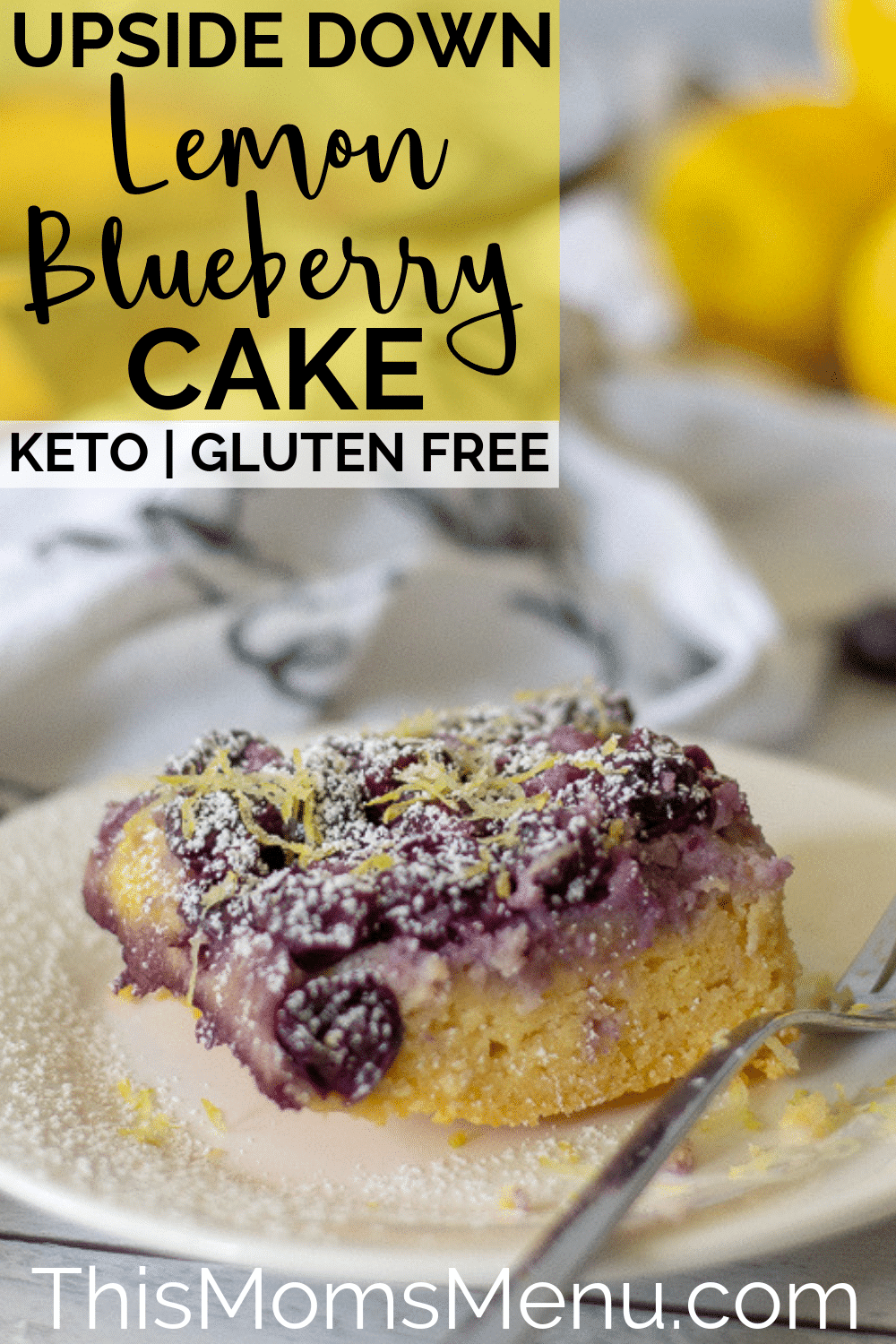 Upside Down Lemon Blueberry Cake Keto, Gluten Free This Moms Menu