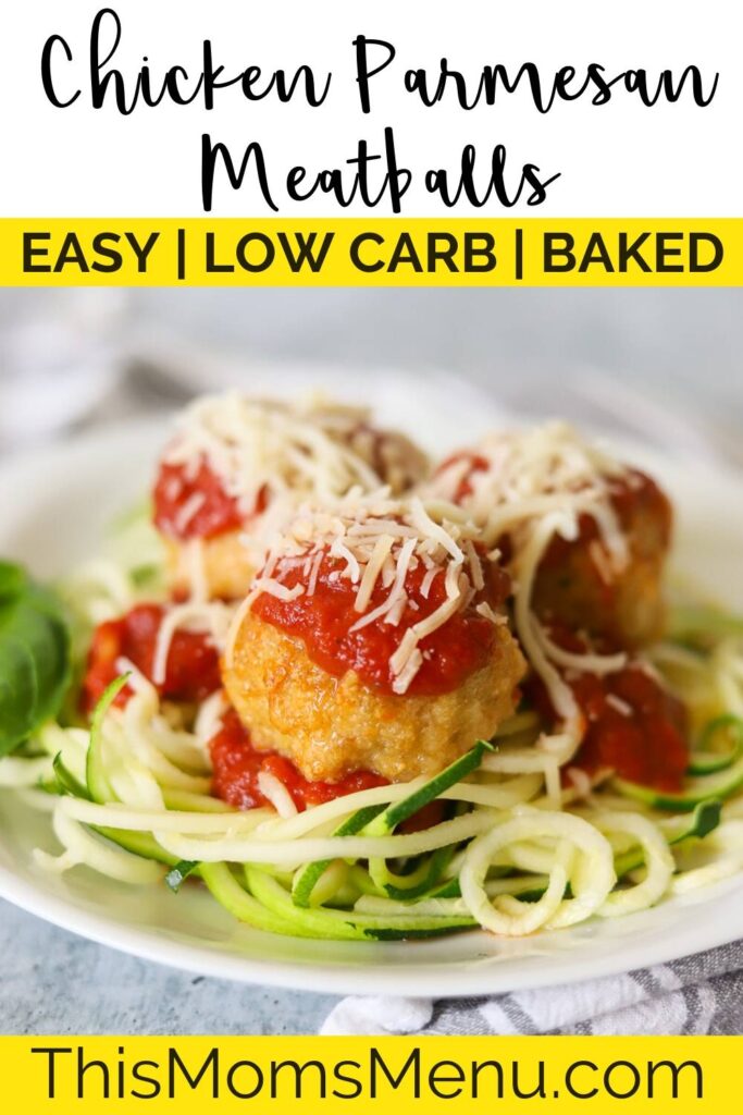 Chicken parmesan meatballs over a bed of zucchini noodles and topped with marinara and cheese with text overlay