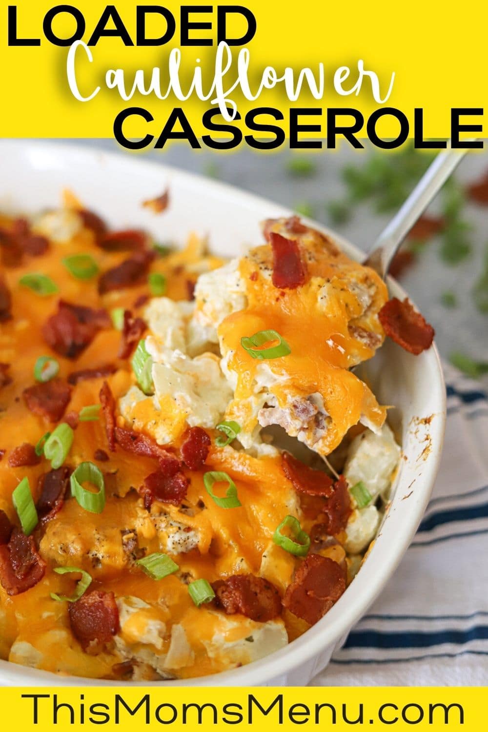 Loaded Cauliflower Casserole with Chicken This Moms Menu