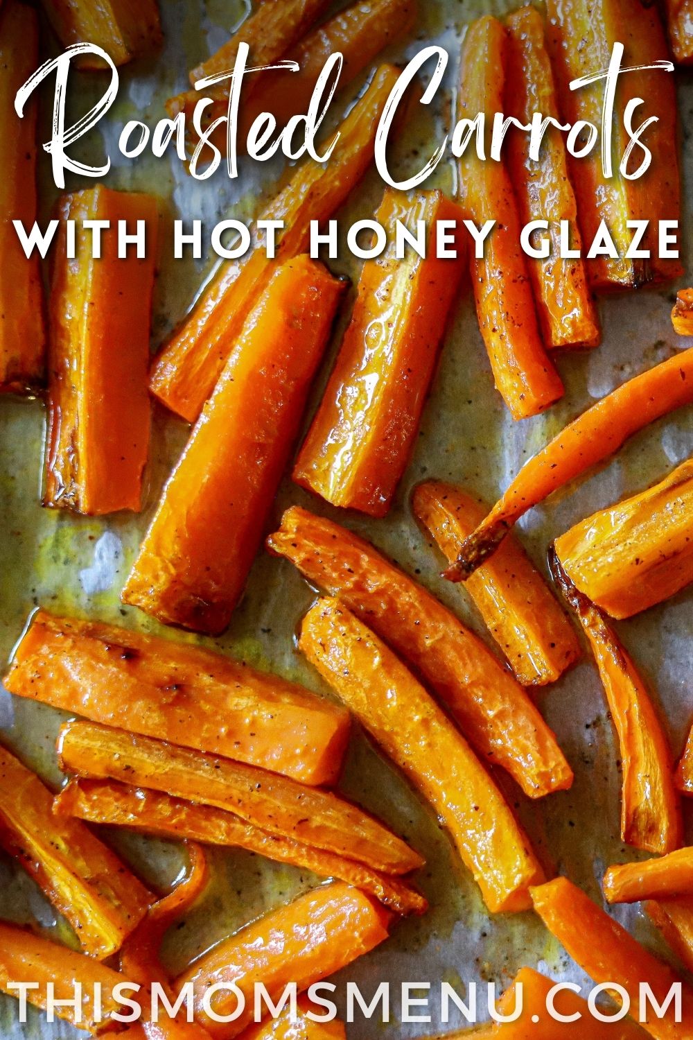 carrots, roasted with a honey glaze and a text overlay